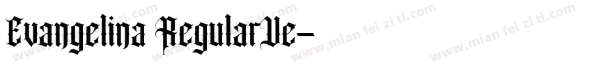 Evangelina RegularVe字体转换